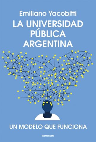 LA UNIVERSIDAD PÚBLICA ARGENTINA