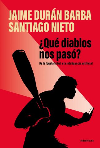 ¿QUE DIABLOS NOS PASO?