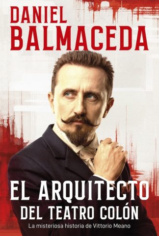 EL ARQUITECTO DEL TEATRO COLON