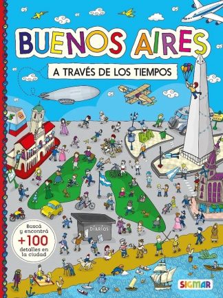 BUENOS AIRES A TRAVES DE LOS TIEMPOS