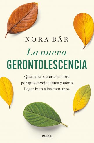 LA NUEVA GERONTOLESCENCIA