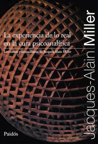 LA EXPERIENCIA DE LO REAL EN LA CURA PSICOANALITICA