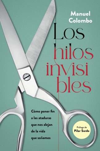 LOS HILOS INVISIBLES