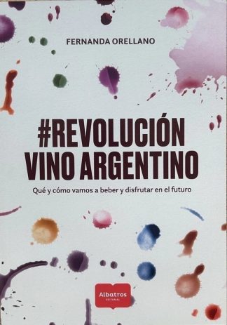 #REVOLUCION VINO ARGENTINO