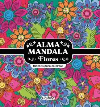 ALMA MANDALAS - FLORES