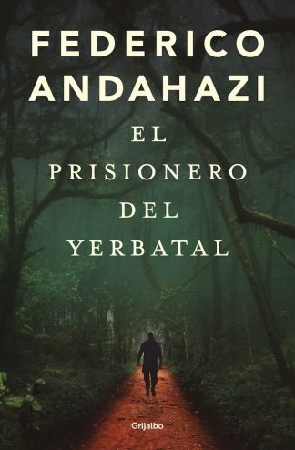 EL PRISIONERO DEL YERBATAL