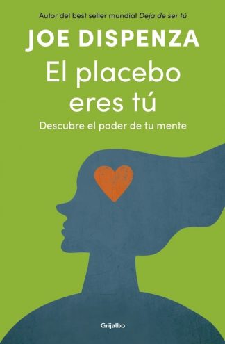 EL PLACEBO ERES TU