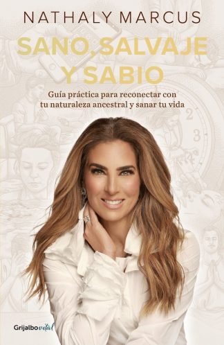 SANO, SALVAJE Y SABIO