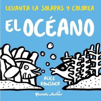 LEVANTA LAS SOLAPAS Y COLOREA - EL OCEANO