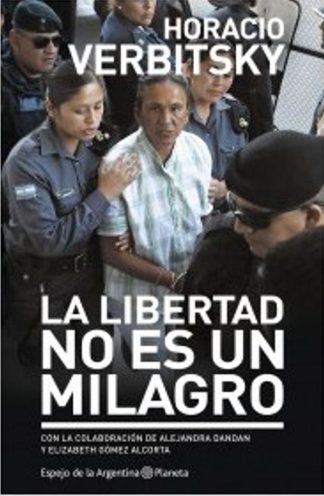 LA LIBERTAD NO ES UN MILAGRO