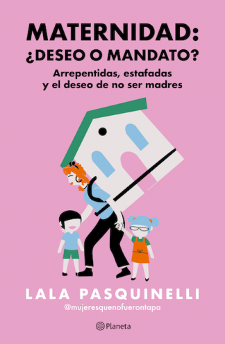 MATERNIDAD - ¿DESEO O MANDATO?