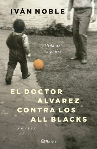 EL DOCTOR ALVAREZ CONTRA LOS ALL BLACKS