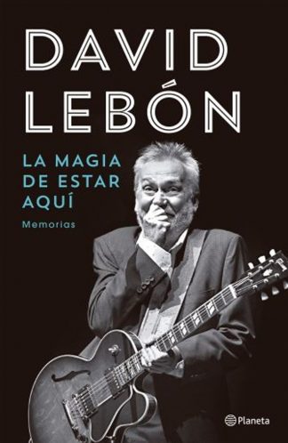 LA MAGIA DE ESTAR AQUÍ