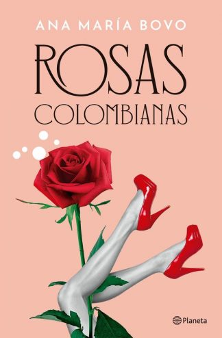 ROSAS COLOMBIANAS - NUEVA EDICION