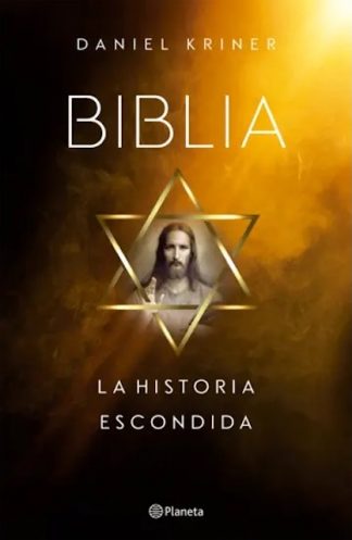 BIBLIA - LA HISTORIA ESCONDIDA