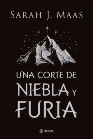 UNA CORTE DE NIEBLA Y FURIA - TAPA DURA
