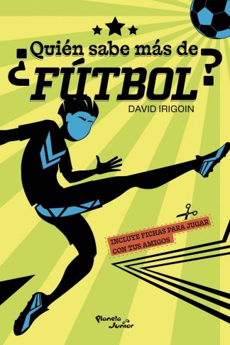 ¿QUIÉN SABE MÁS DE FÚTBOL?