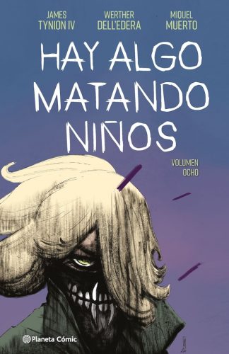 HAY ALGO MATANDO NIÑOS Nº 08