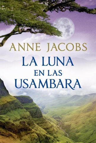 LA LUNA EN LAS USAMBARA - SUEÑOS DE ÁFRICA 2