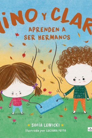 NINO Y CLARA APRENDEN A SER HERMANOS