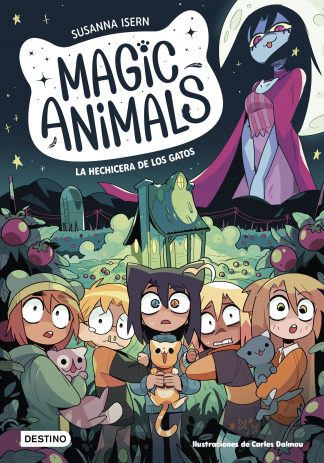 MAGIC ANIMALS 5 - LA HECHICERA DE LOS GATOS