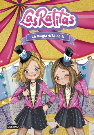 LAS RATITAS 10 - LA MAGIA ESTA EN TI