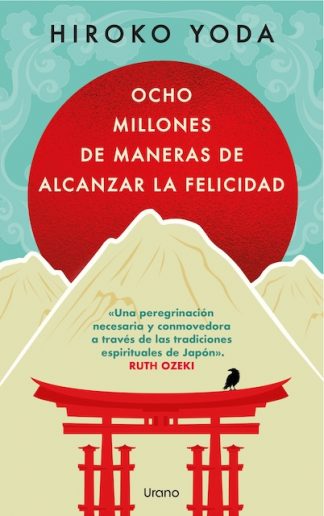 OCHO MILLONES DE MANERAS DE ALCANZAR LA FELICIDAD