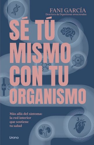 SE TU MISMO CON TU ORGANISMO