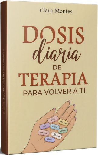 DOSIS DIARIO DE TERAPIA PARA VOLVER A TI