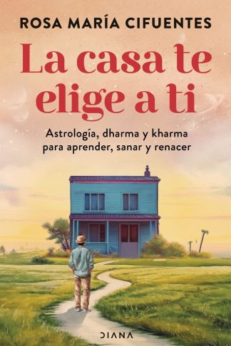 LA CASA TE ELIGE A TI