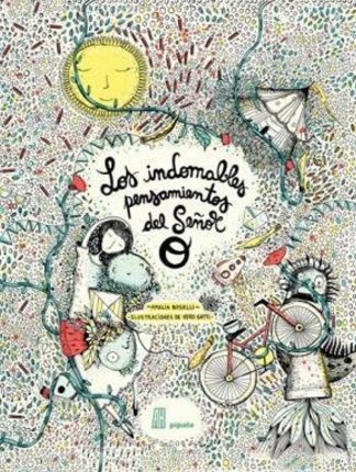 LOS INDOMABLES PENSAMIENTOS DEL SEÑOR O