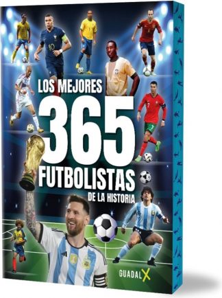 LOS MEJORES 365 FUTBOLISTAS DE LA HISTORIA