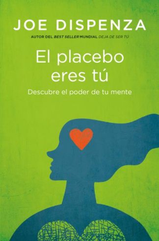 EL PLACEBO ERES TU