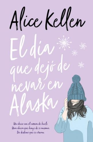 EL DIA QUE DEJO DE NEVAR EN ALASKA