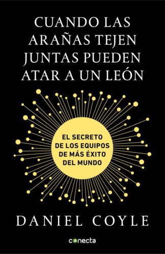 CUANDO LAS ARAÑAS TEJEN JUNTAS PUEDEN ATAR A UN LEON