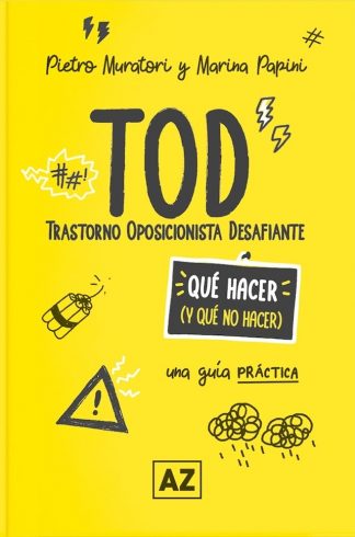 TOD - TRASTORNO OPOSICIONISTA DESAFIANTE