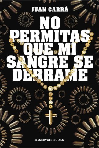 NO PERMITAS QUE MI SANGRE SE DERRAME