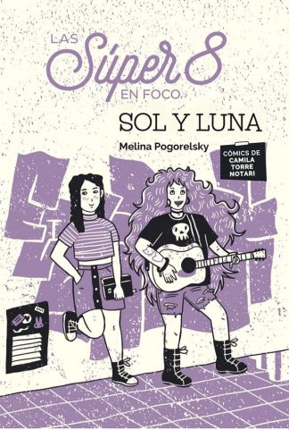 LAS SUPER 8 EN FOCO - SOL Y LUNA