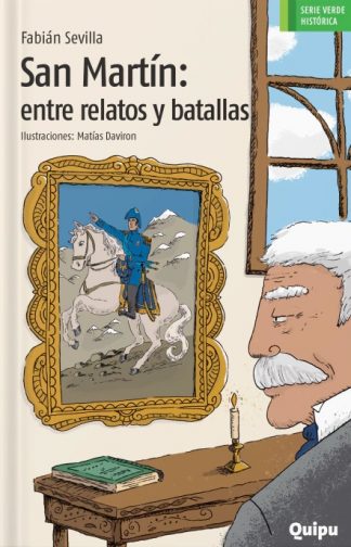 SAN MARTIN ENTRE RELATOS Y BATALLAS