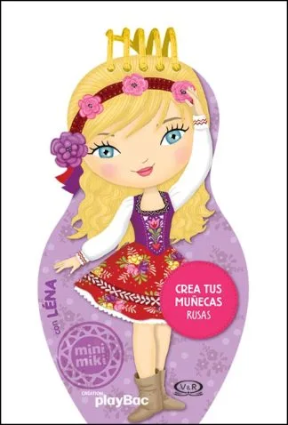 MINI MIKI: CREA TUS MUÑECAS RUSAS CON LENA
