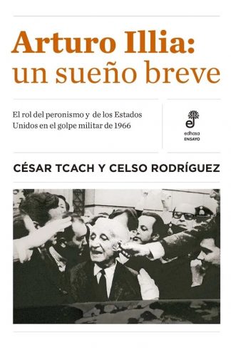 ARTURO ILLIA: UN SUEÑO BREVE