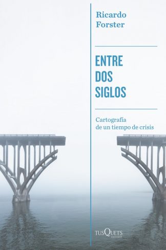ENTRE DOS SIGLOS