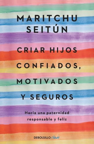 CRIAR HIJOS CONFIADOS, MOTIVADOS Y SEGUROS