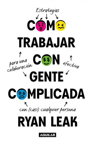 COMO TRABAJAR CON GENTE COMPLICADA