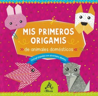 MIS PRIMEROS ORIGAMIS - ANIMALES DOMES