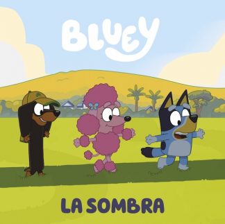 BLUEY - LA SOMBRA