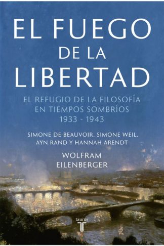 EL FUEGO DE LA LIBERTAD