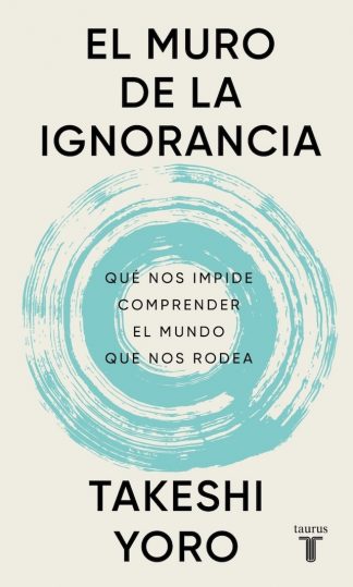 EL MURO DE LA IGNORANCIA