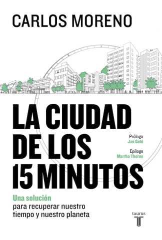 LA CIUDAD DE LOS 15 MINUTOS
