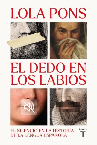 EL DEDO EN LOS LABIOS